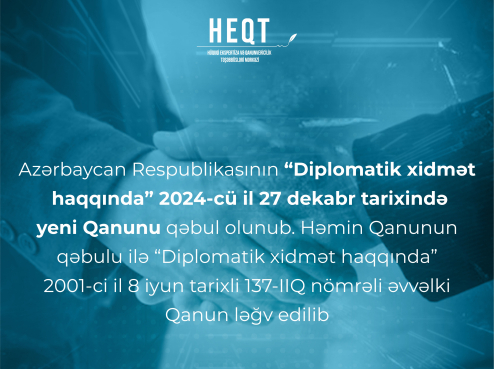 “Diplomatik xidmət haqqında” Azərbaycan Respublikasının yeni Qanunu qəbul edilib